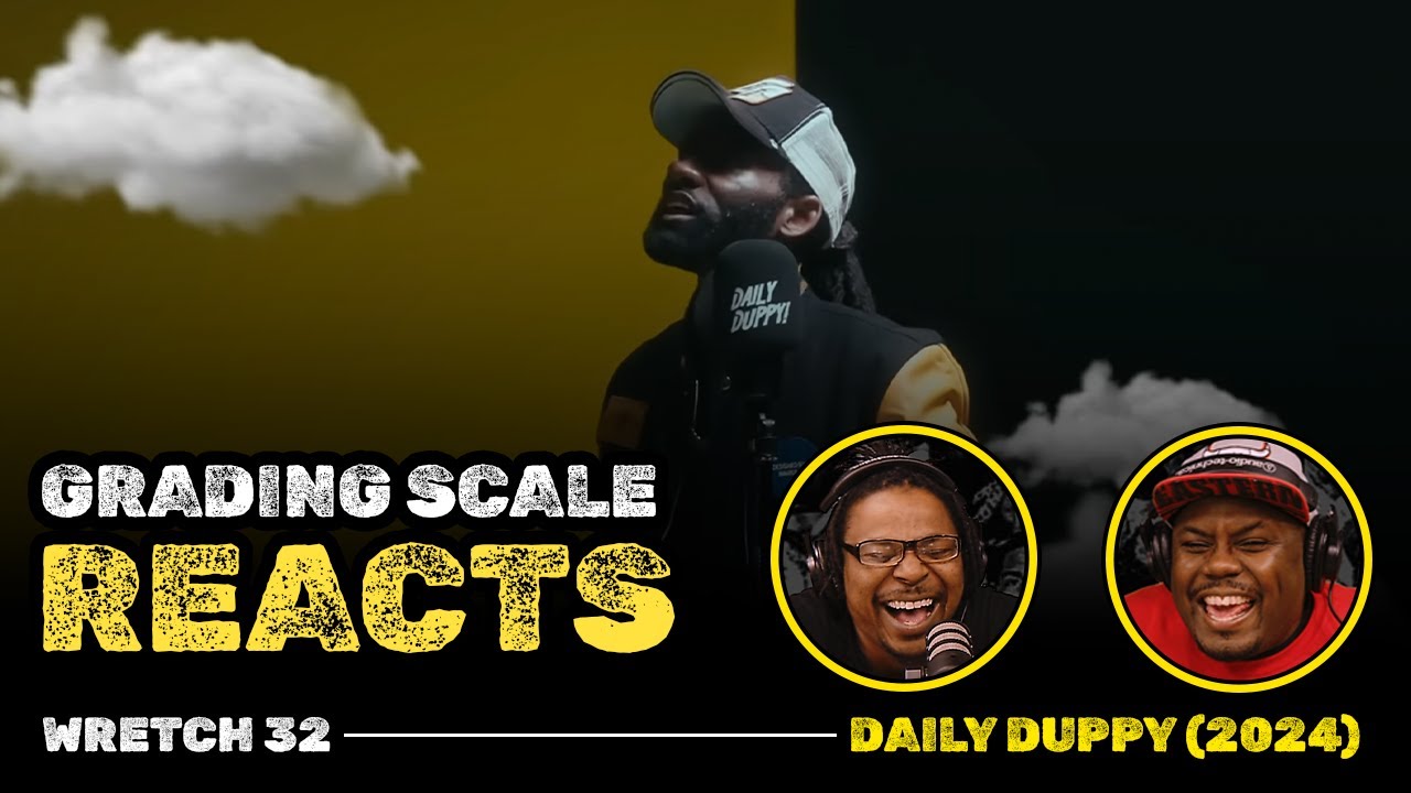 Wretch 32 - Daily Duppy (2024) - Grading Scale Reacts