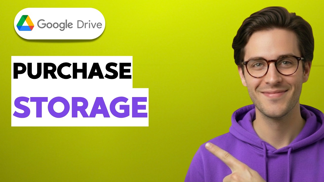 How to Purchase Google Drive Storage [2026 Full Guide]