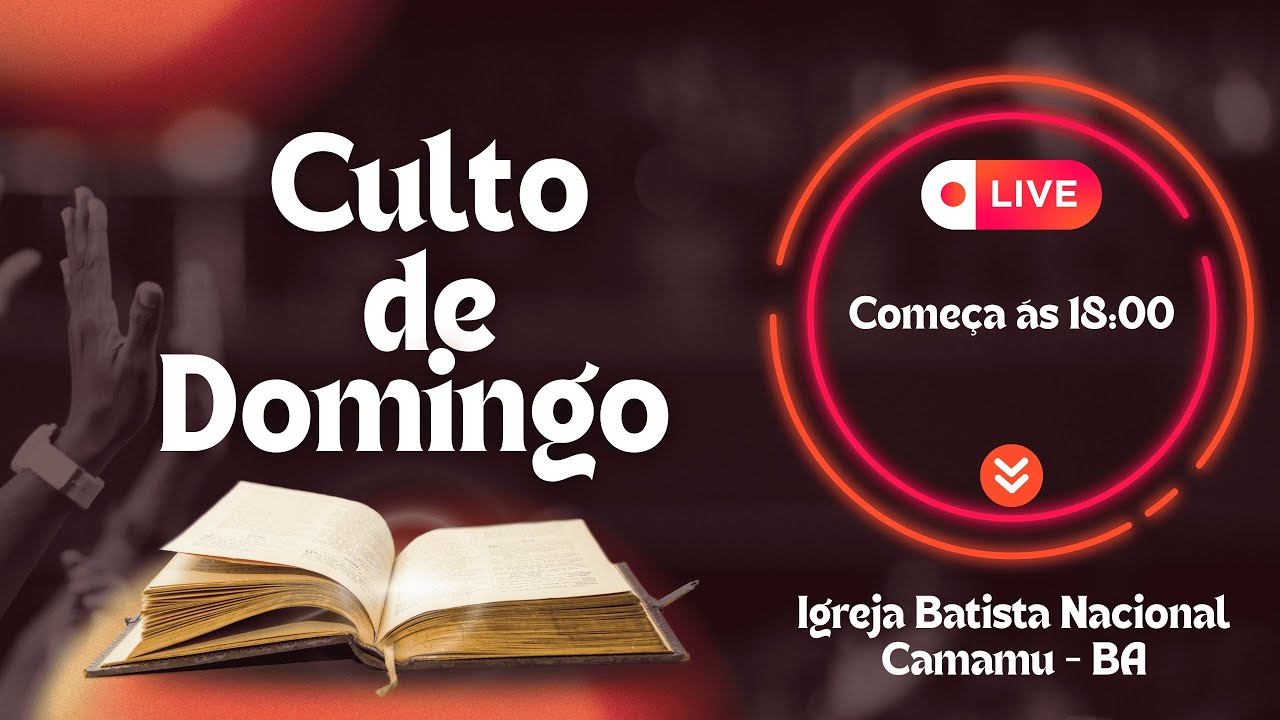 IBN CAMAMU - CULTO DE ADORAÇÃO 25/01/2026