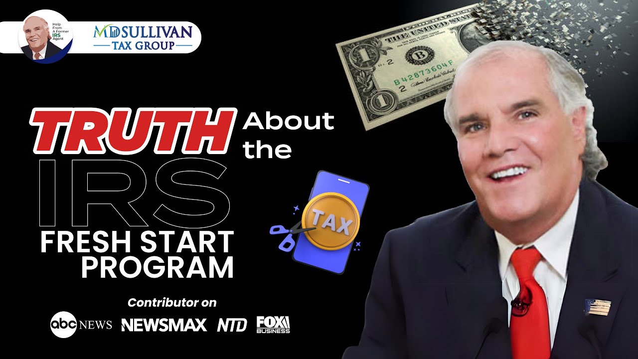 The Truth About the IRS Fresh Start Program: Ex-IRS Agent Exposes the Scam