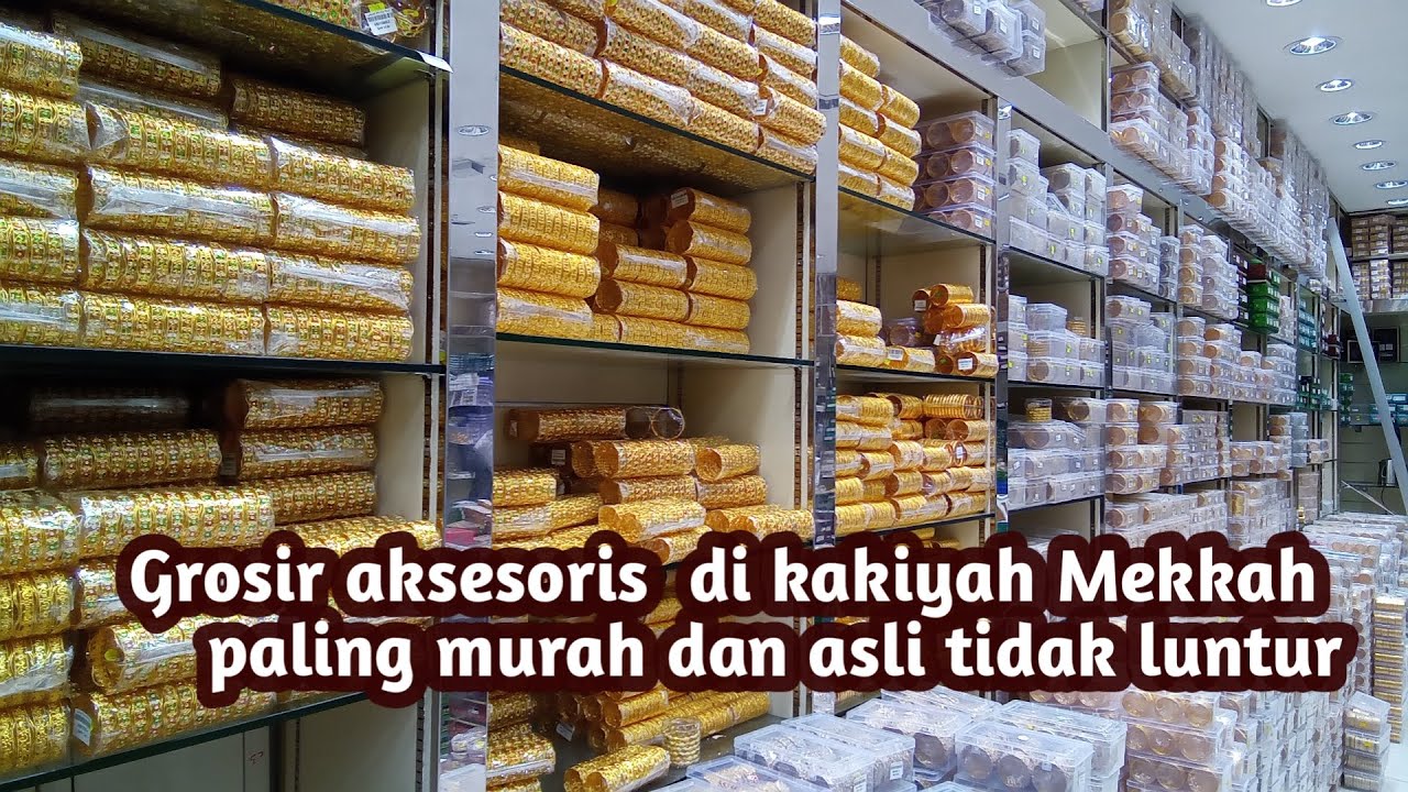 Review aksesoris  termurah di pasar kakiyah Mekkah