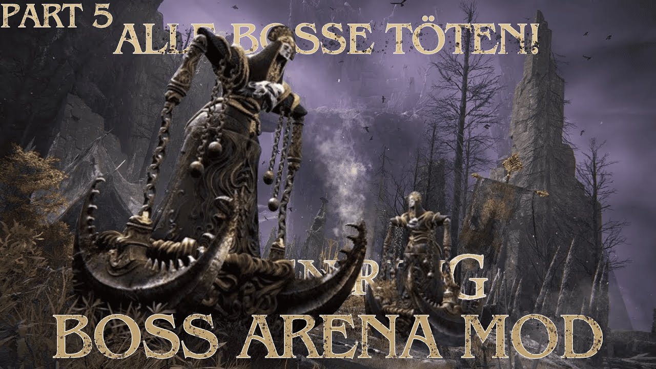 ALLE BOSSE T&Ouml;TEN IN ELDEN RING | Boss Arena Mod | Part 5