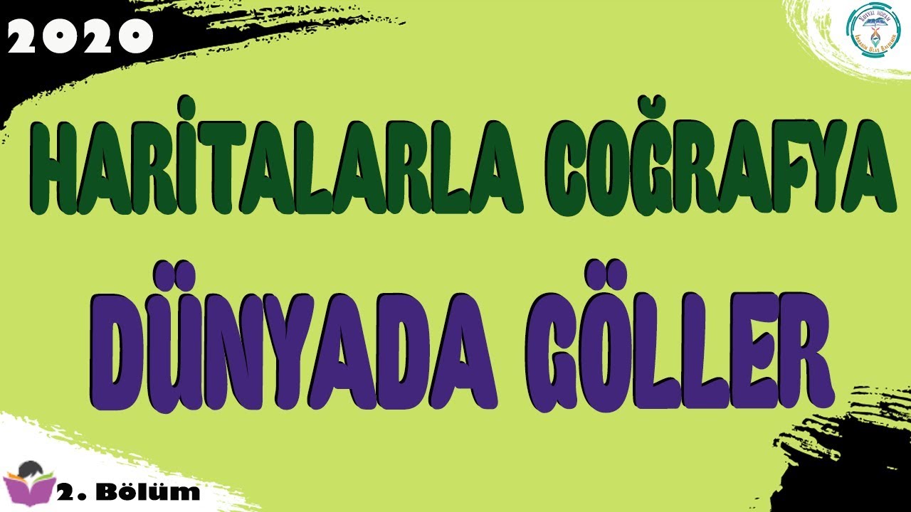 Haritalarla Coğrafya - Dünyanın Önemli Gölleri (MEB - YKS - KPSS)