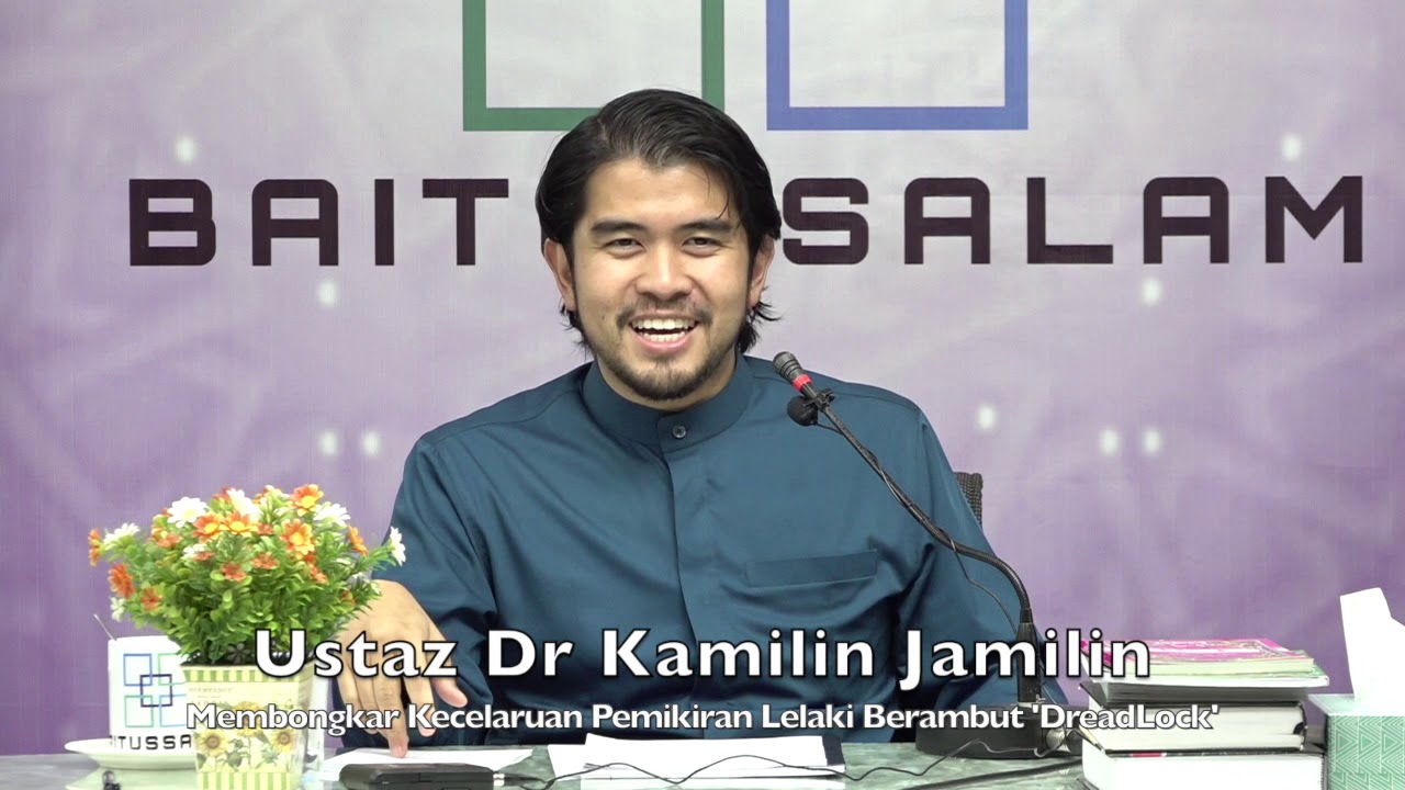 20200202 Ustaz Dr Kamilin Jamilin : Membongkar Kecelaruan Pemikiran Lelaki Berambut 'DreadLock'