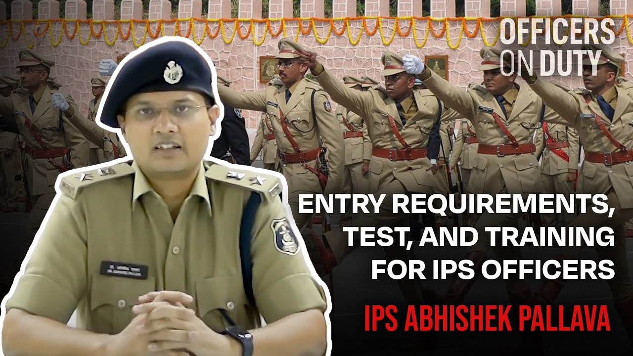 Becoming an IPS Officer | Kya Hain Eligibility, Examination & Training | IPS Abhishek Pallava