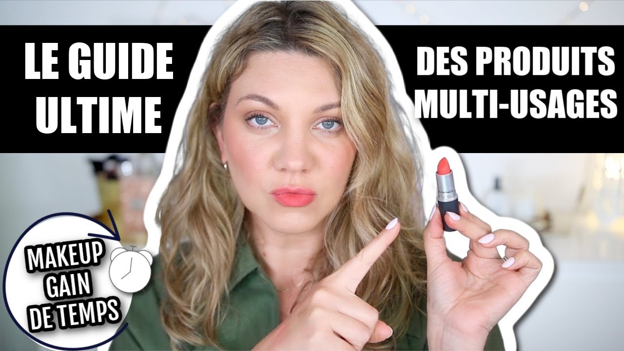 LE GUIDE ULTIME DU MAQUILLAGE MULTI-USAGE : COMMENT UTILISER VOS PRODUITS POUR GAGNER DU TEMPS ⏱️🔥!