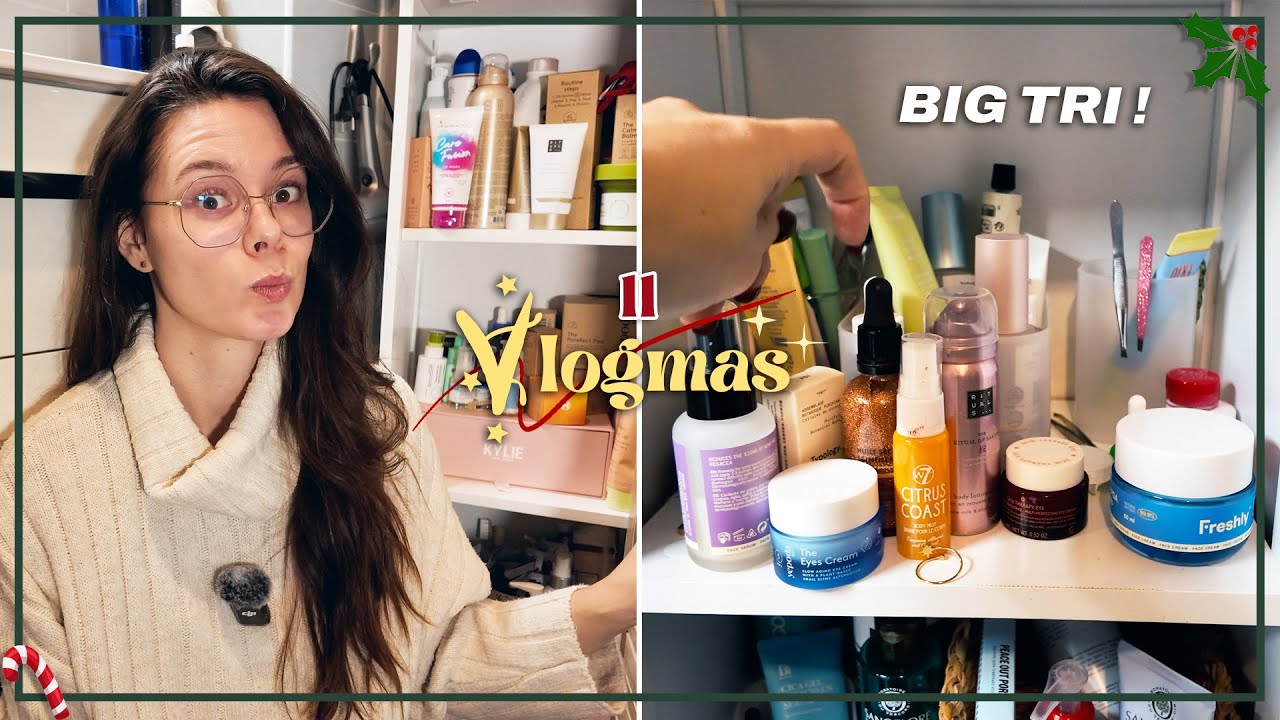 VLOGMAS 11 • TRI & ORGANISATION salle de bain (skincare)