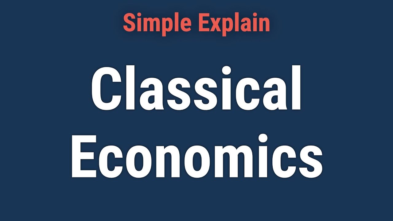 What Is Classical Economics?