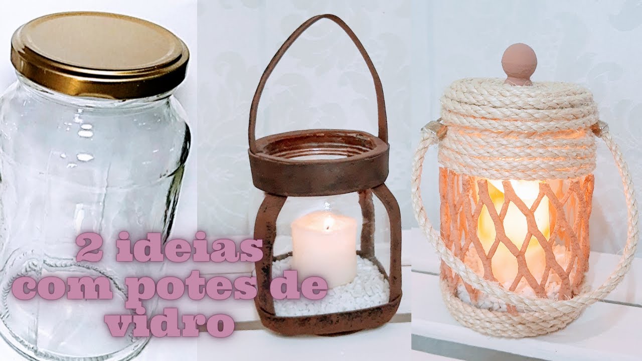 DIY, REAPROVEITAMENTO COM POTES DE VIDRO, 2 IDÉIAS GASTANDO POUCO!!