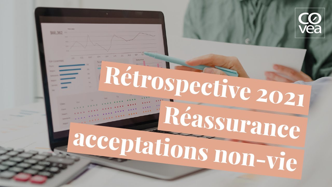 2021 : retour sur les activit&eacute;s de la Direction R&eacute;assurance acceptations non-vie du groupe Cov&eacute;a