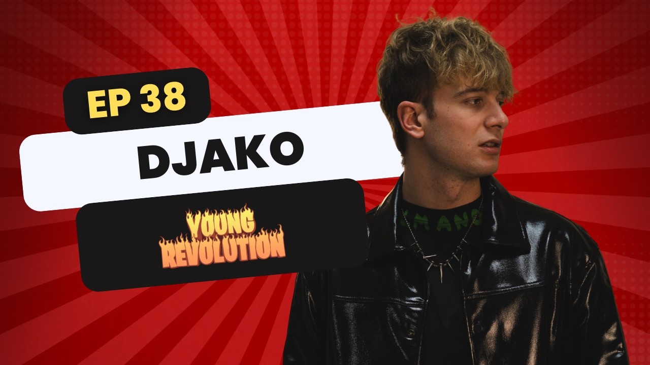 YOUNG REVOLUTION EP 38 w/ DJAKO