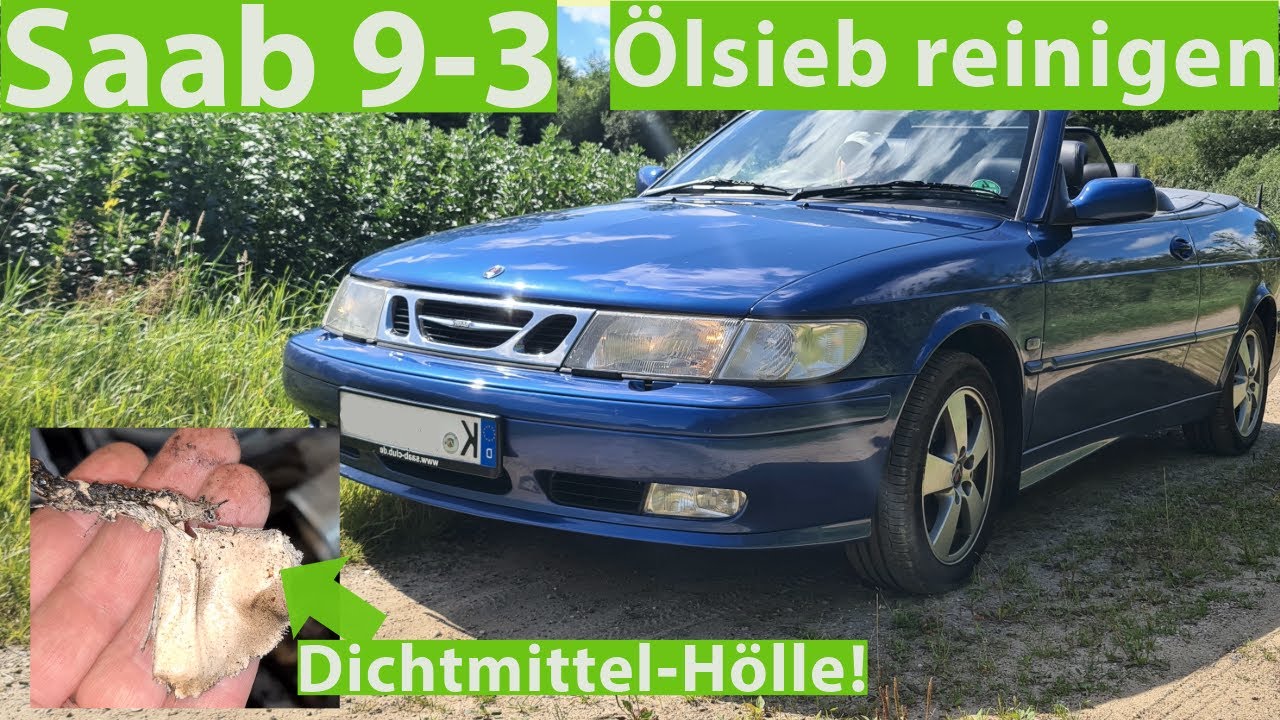 SAAB 9-3 Cabrio - Ölsieb reinigen, bzw. die Dichtmittelhölle.