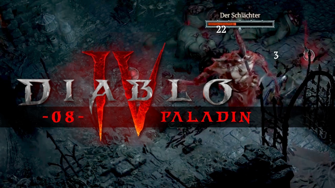 Diablo 4 ⚔️ Paladin | Story | 08 | Der Schlächter | Let's Play | PC | deutsch | FullHD