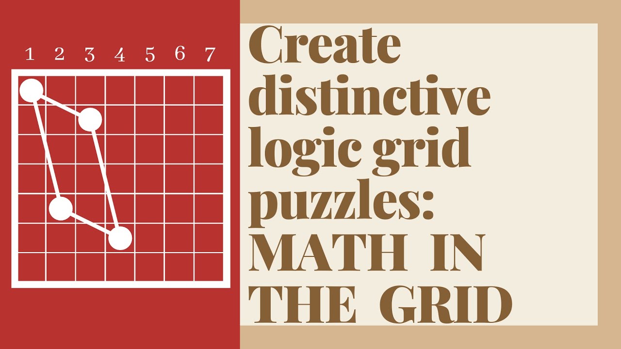Create distinctive logic puzzles: MATH IN THE GRID