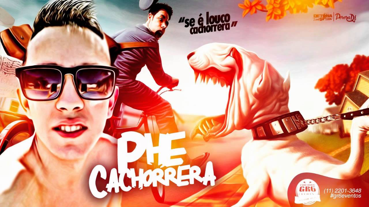 Phe Cachorrera - Se &eacute; louco em Cachorreira (PereraDJ) (&Aacute;udio Oficial)