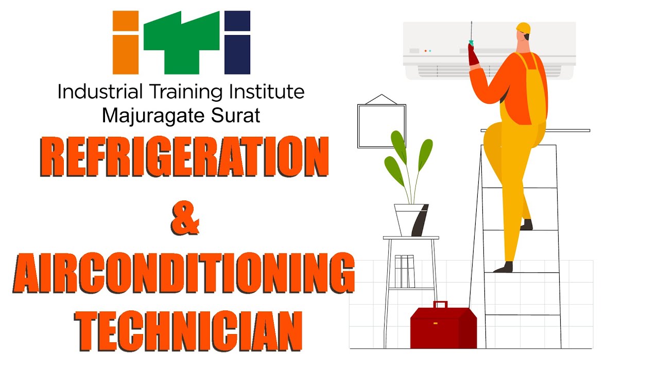 REFRIGERATION & AC TECHNICIAN TRADE (ITI MAJURAGATE SURAT)