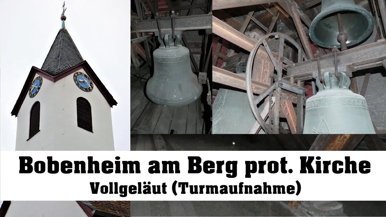 Bobenheim am Berg, prot. Kirche, Vollgeläut (Turmaufnahme)