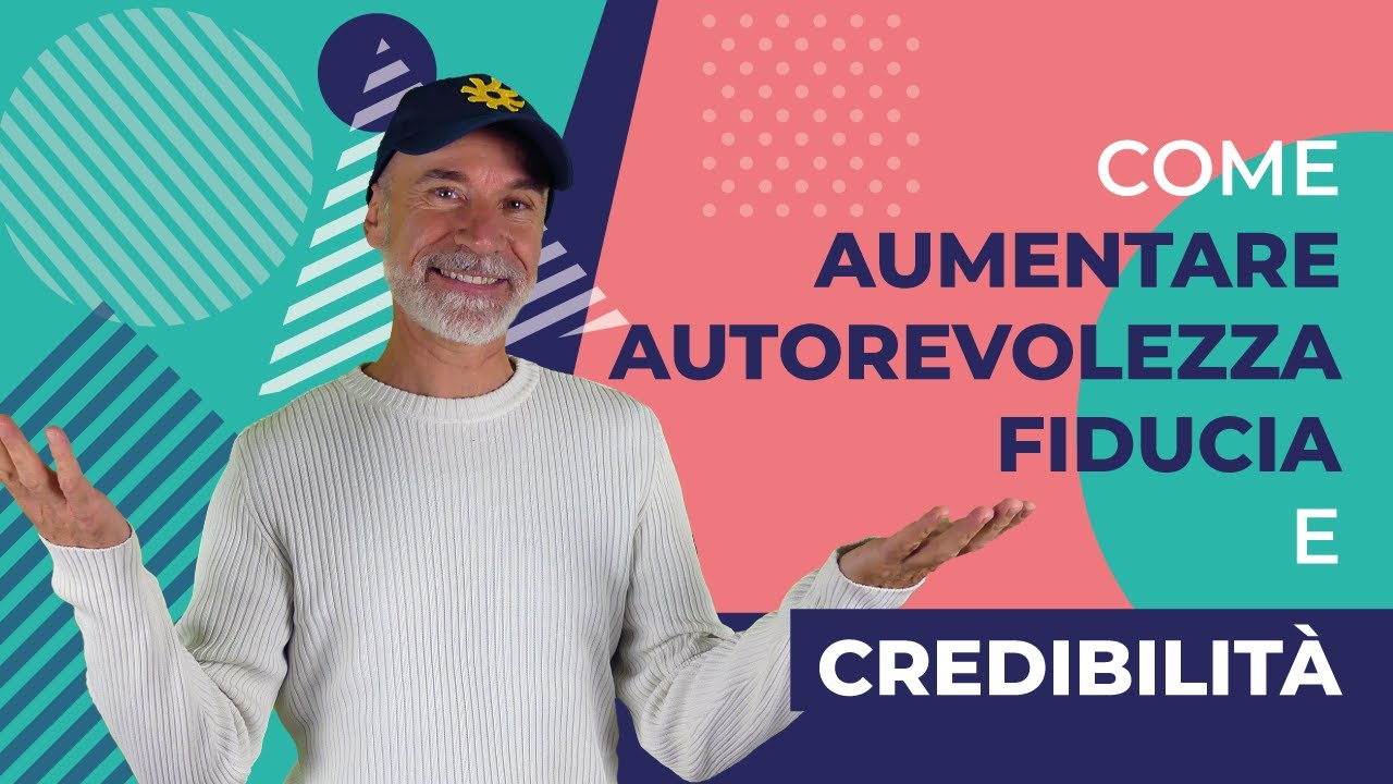 Come aumentare autorevolezza, fiducia e credibilit&agrave;