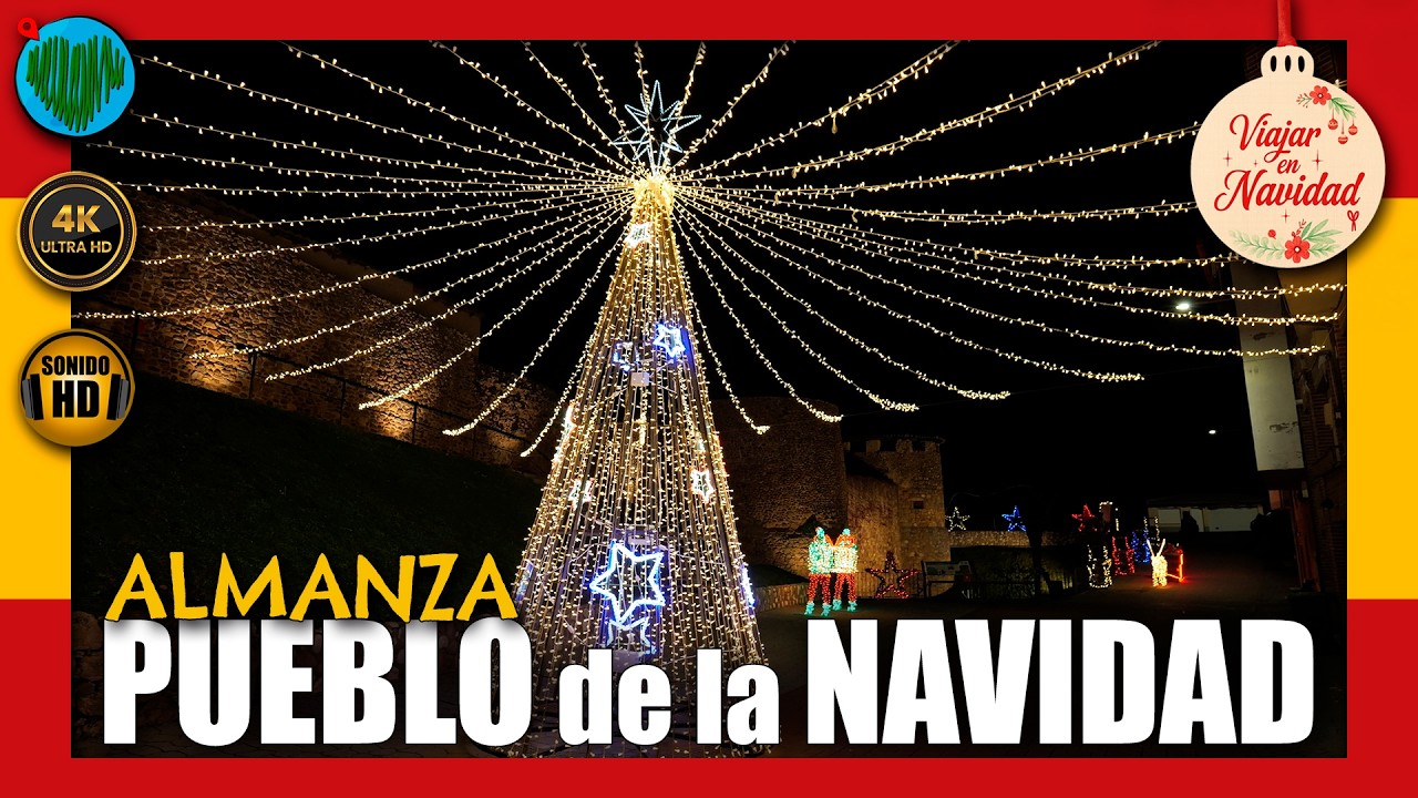💚 NAVIDAD en ALMANZA 2025 · 120.000 luces nos llenan de Magia Navideña 🎅