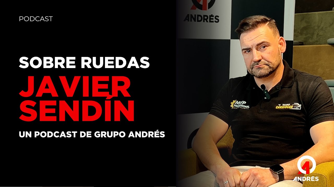 Javier SENDÍN, el mejor mecánico de España, en Grupo Andrés Podcast Sobre Ruedas