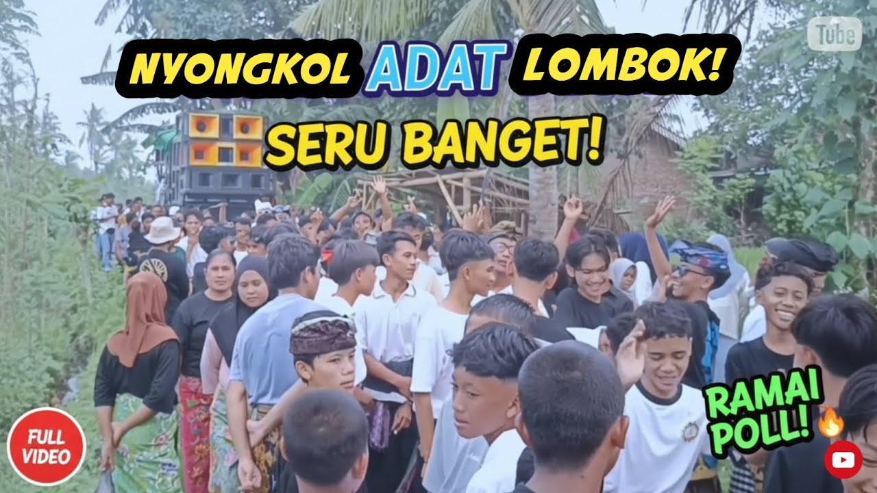 Nyongkol Adat Lombok! Seru Banget! Rame Full Bareng Putra Megantara Dengan Tembang Lagu Saling Serep
