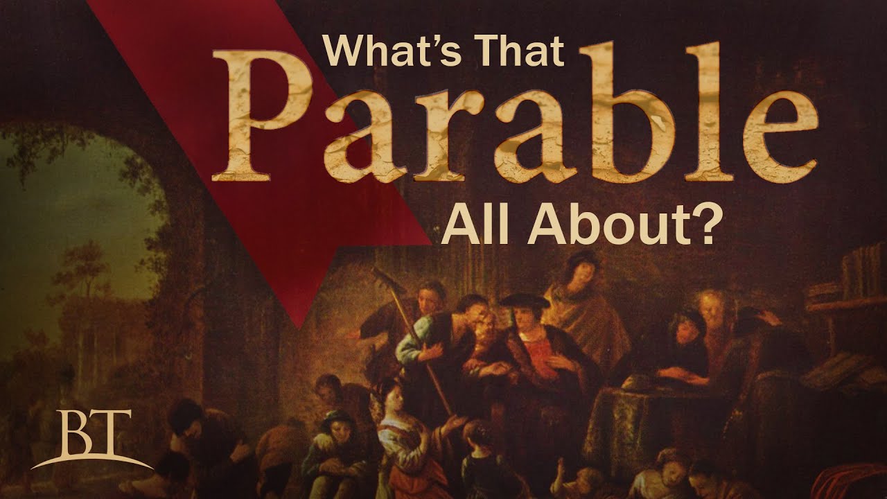 Beyond Today -- What's That Parable All About?