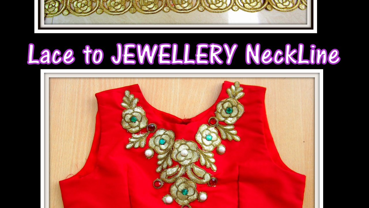CONVERT LACE TO JEWELLERY NECKLINE - DIY- APPLIQUE/PATCH WORKS
