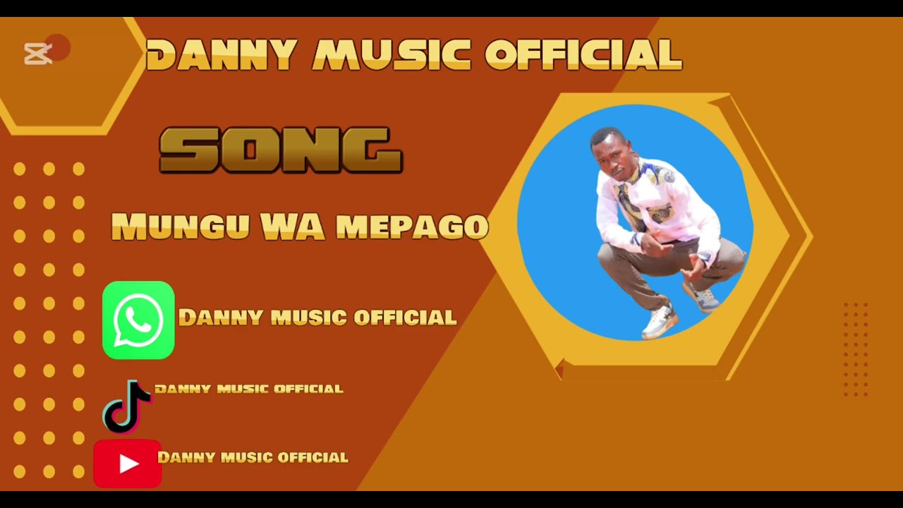  mungu wa mepago  by Danny music 