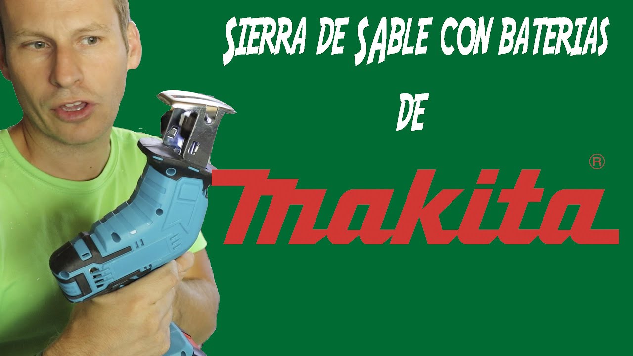 Sierra de sable con baterias de Makita - Perfecta para cortes en pladur y madera.