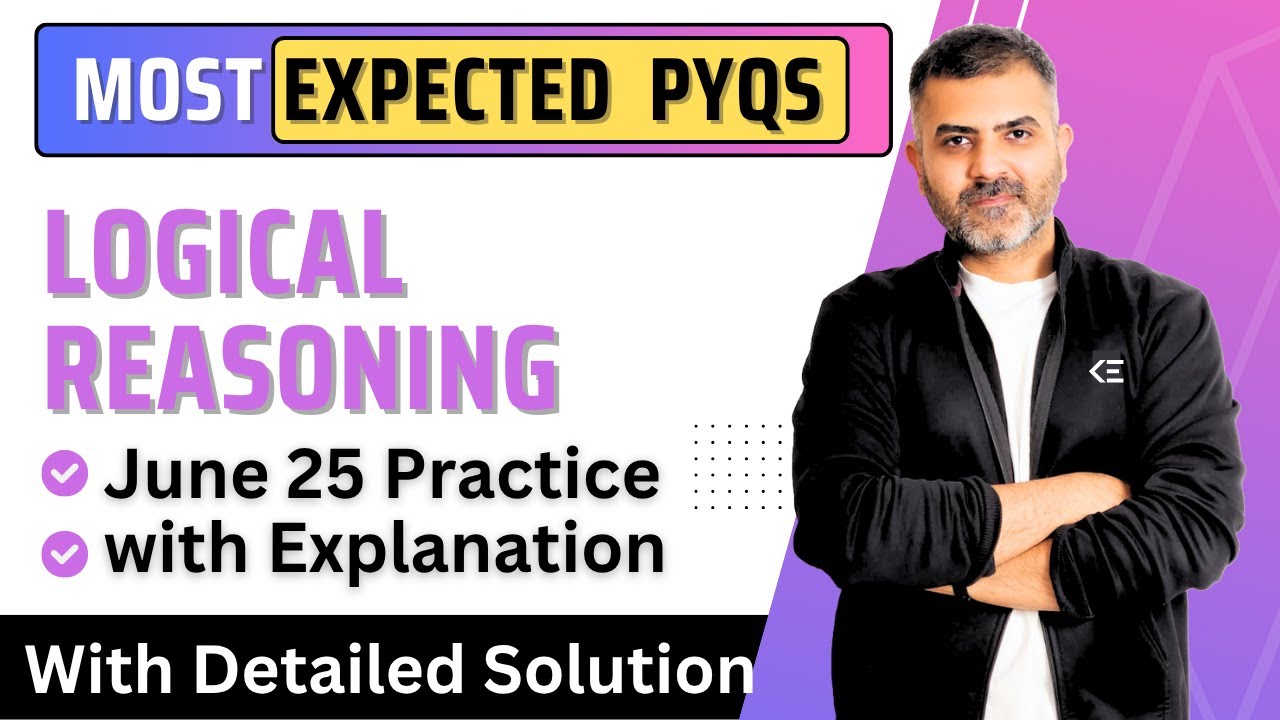 Logical Reasoning | Most Expected PYQs for June 2025 Exam | UGC-NET-Paper 1