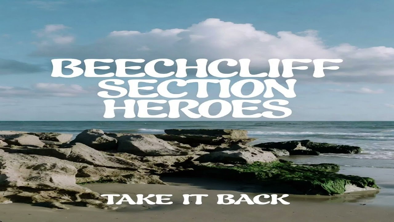 Beechcliff Section Heroes - Take It Back