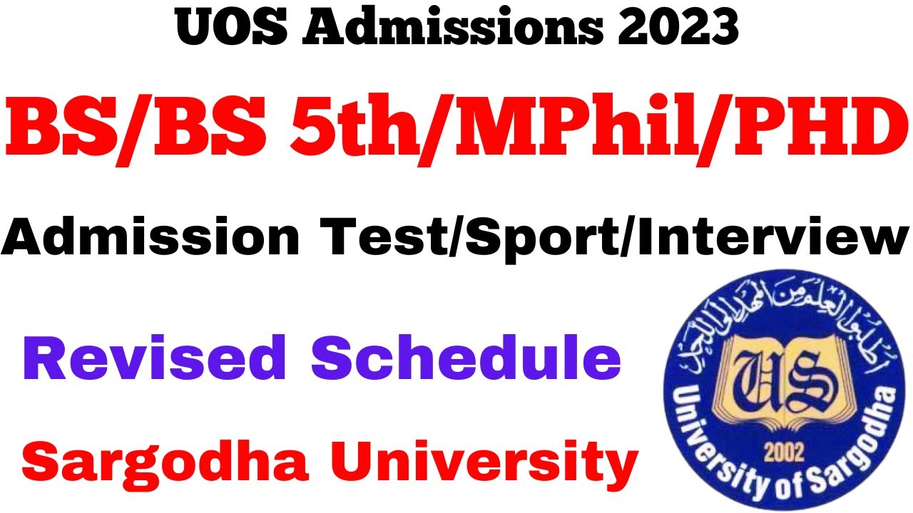 Sargodha University Admissions 2023 Revised Schedule | BS BS 5th Semester MS MPhil PHD UOS