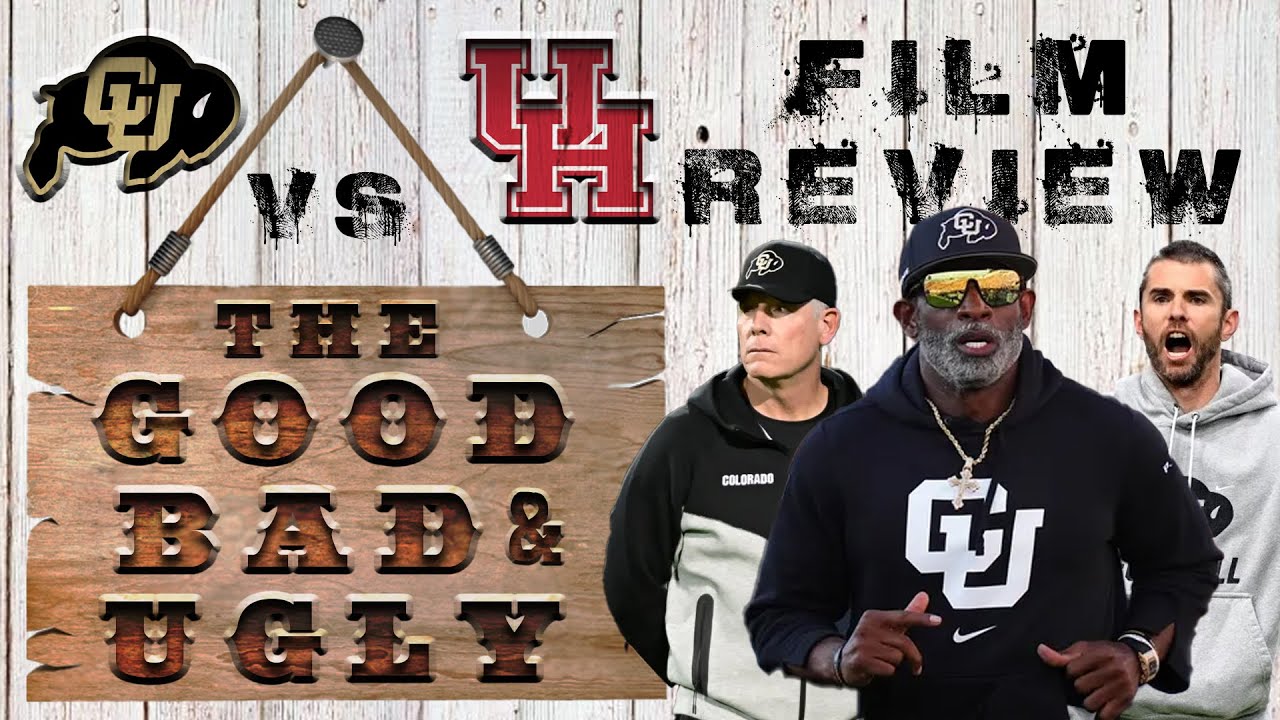 Colorado Buffaloes vs Houston Cougars: The Good, Bad & Ugly Film Breakdown