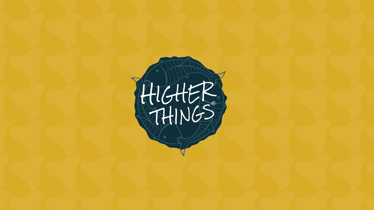 What is Higher Things?
