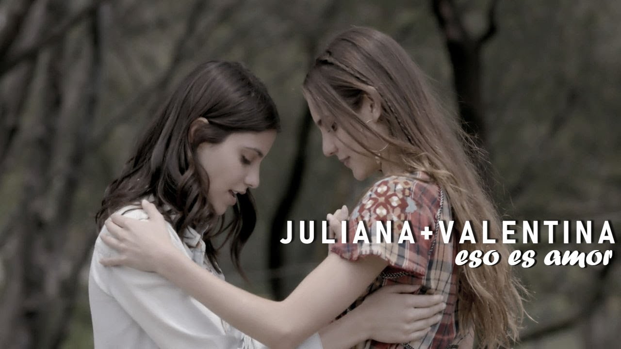 Juliana + Valentina || Eso es amor
