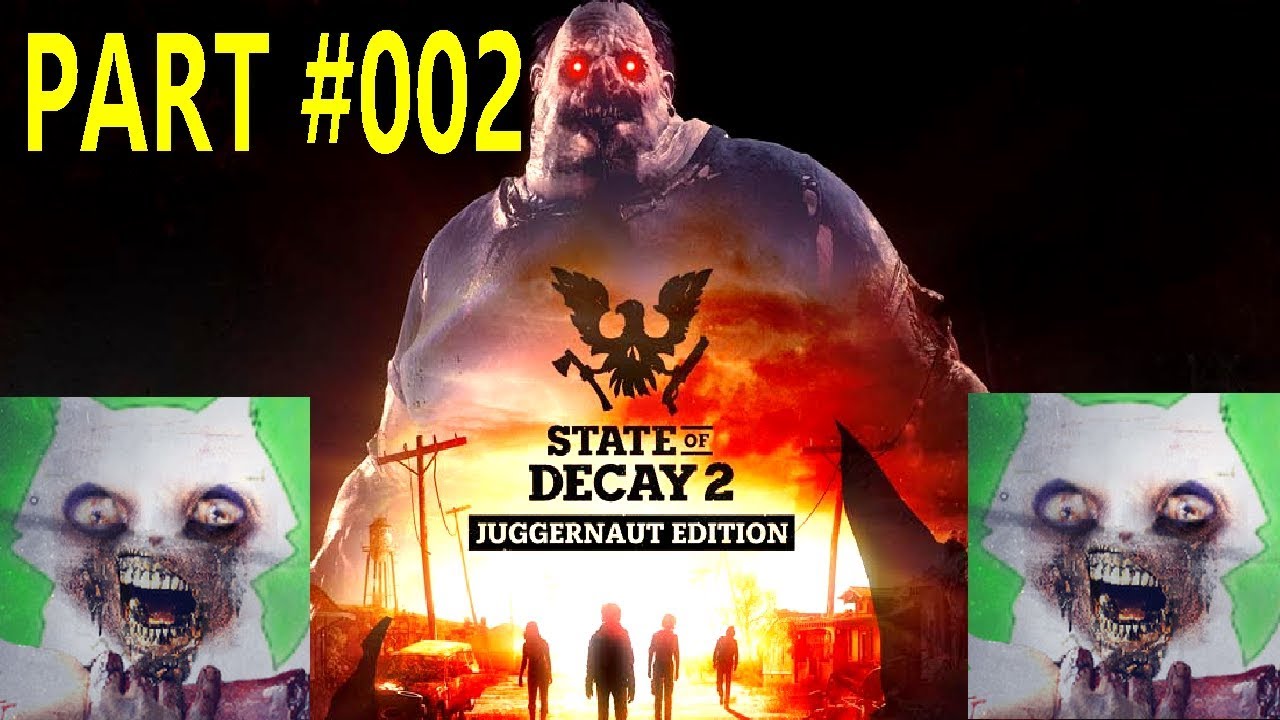 State Of Decay 2 Juggernaut Edition 2020 | Meet The Team & Home Site! | Part #002