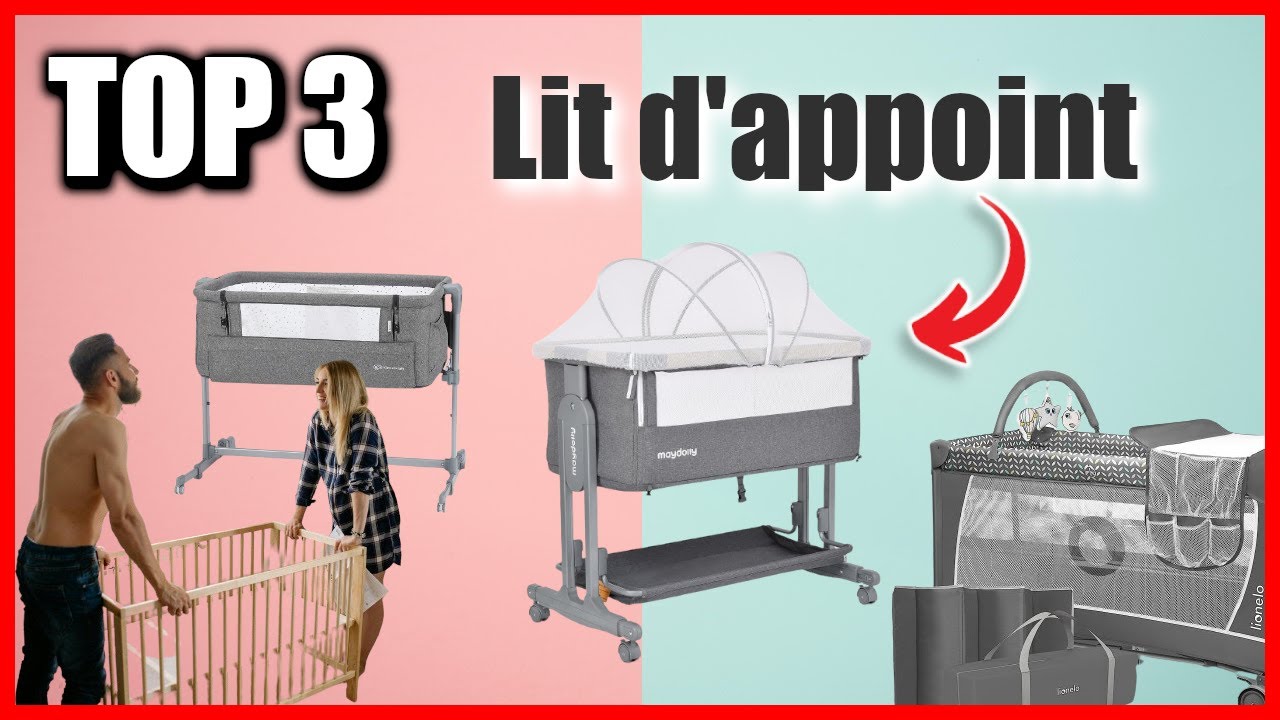 MEILLEUR LIT D'APPOINT BEBE 2024