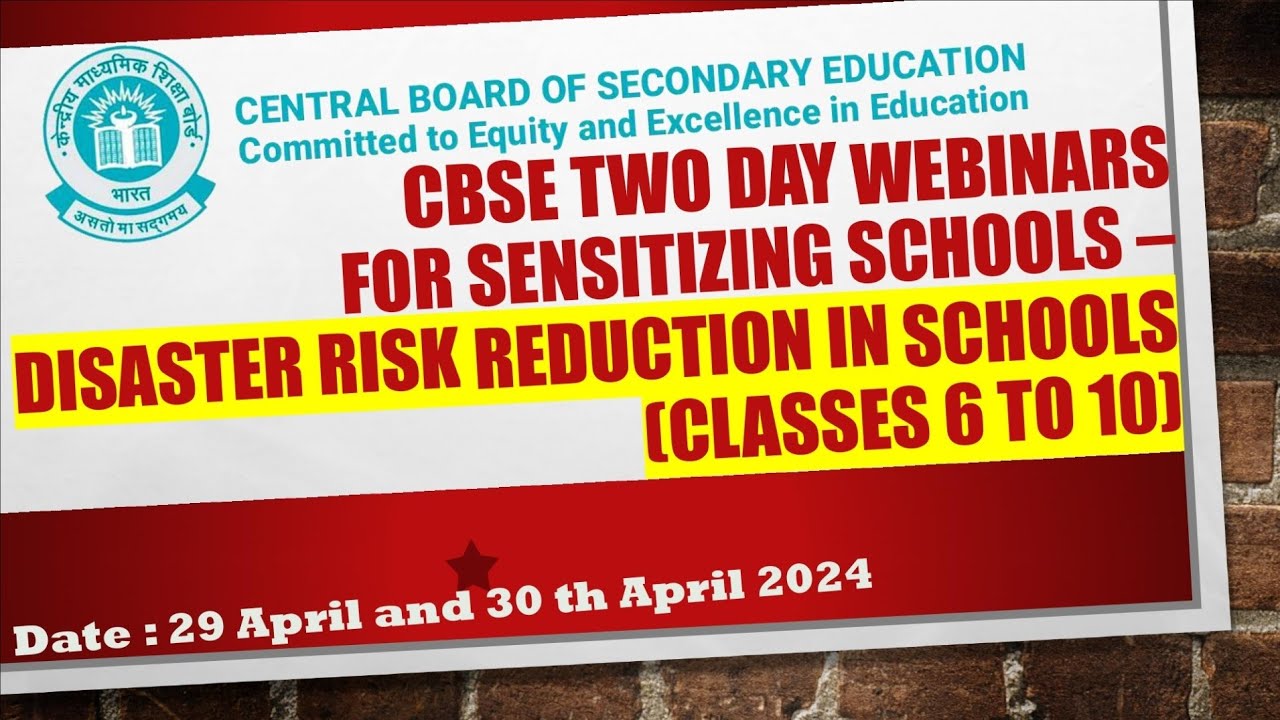 CBSE Webinar on Disaster Risk Reduction for Classes 6 to 10 @cbseacademicunit