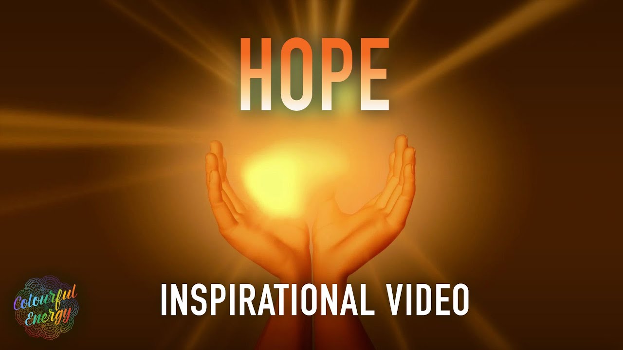 Hope | Inspirational Music and Quotes | Piano and Strings | Uplifting Video |