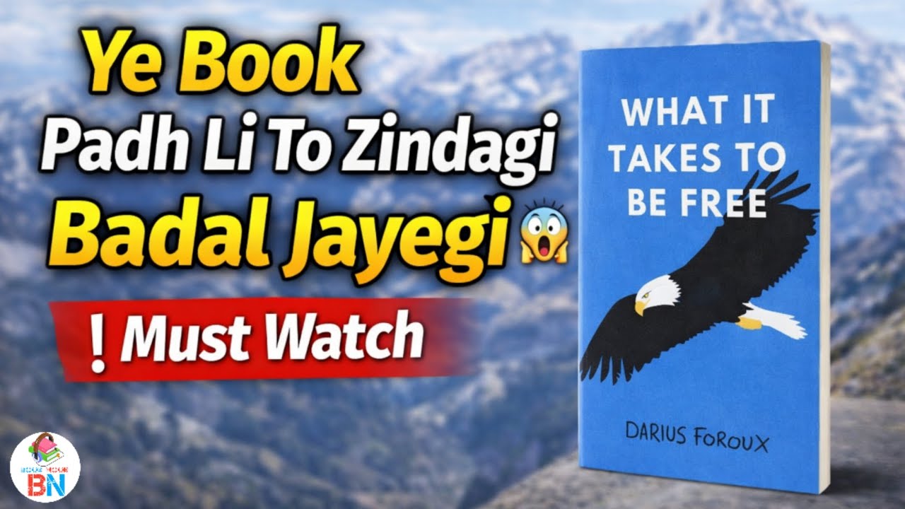 What It Takes To Be Free | Audio Book Summary in Hindi | Real Freedom Blueprint.