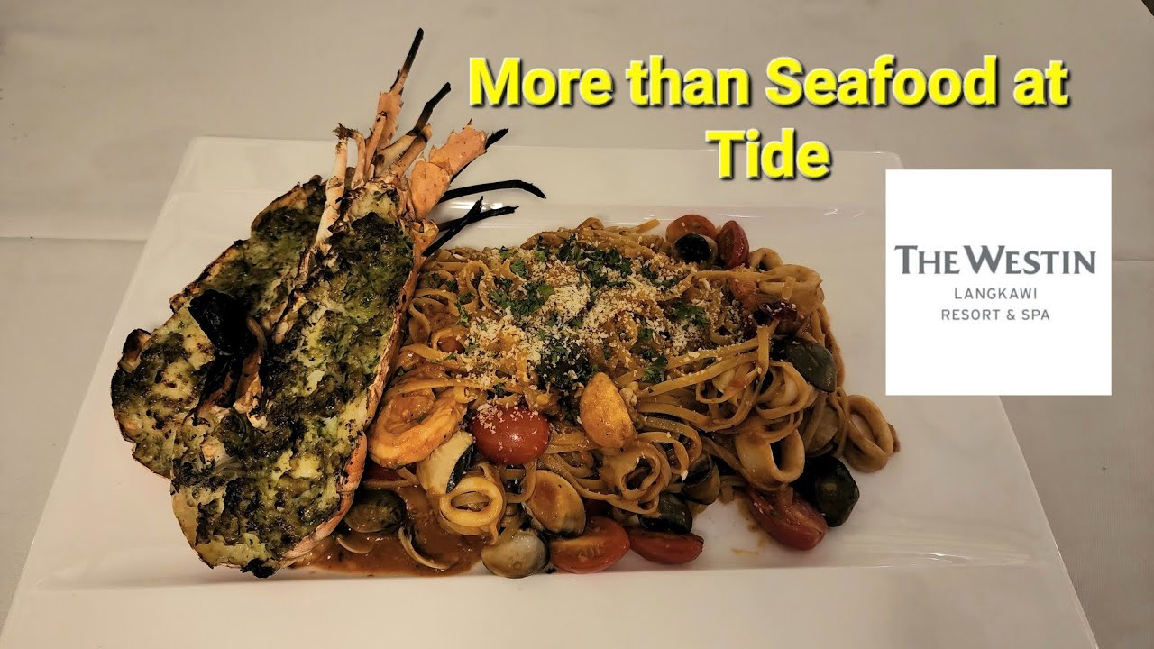 Dining at the Tide Restaurant The Westin Langkawi Resort and Spa Kedah Marriott Bonvoy