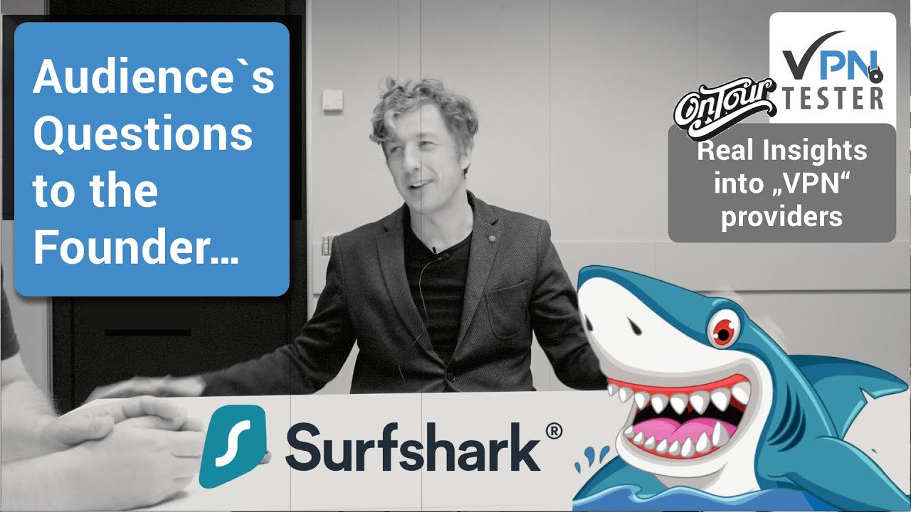 Surfshark VPN visited: Your Questions to the Founder Vytautas Kaziukonis - VPNTESTER OnTour 2021