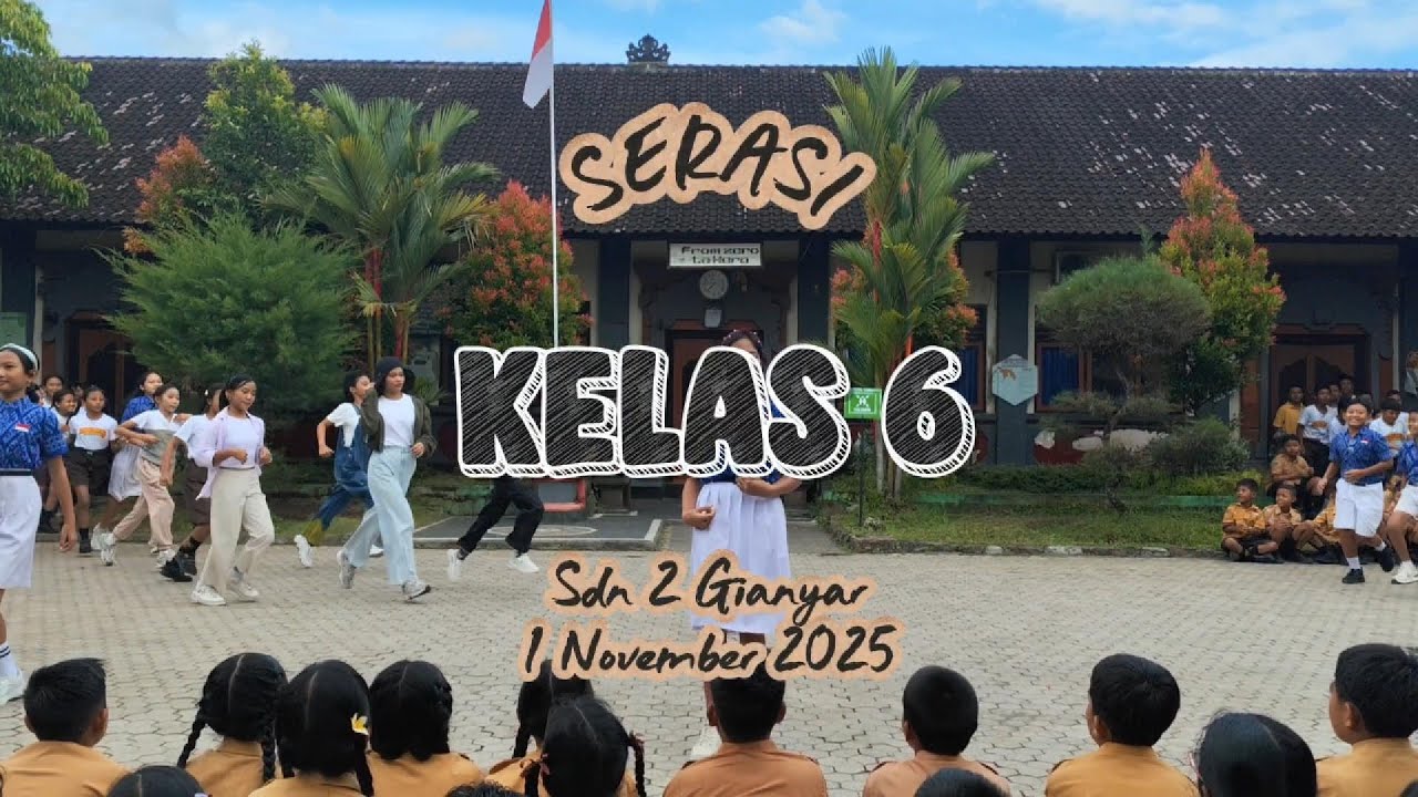 Serasi Kelas 6 SDN 2 GIANYAR