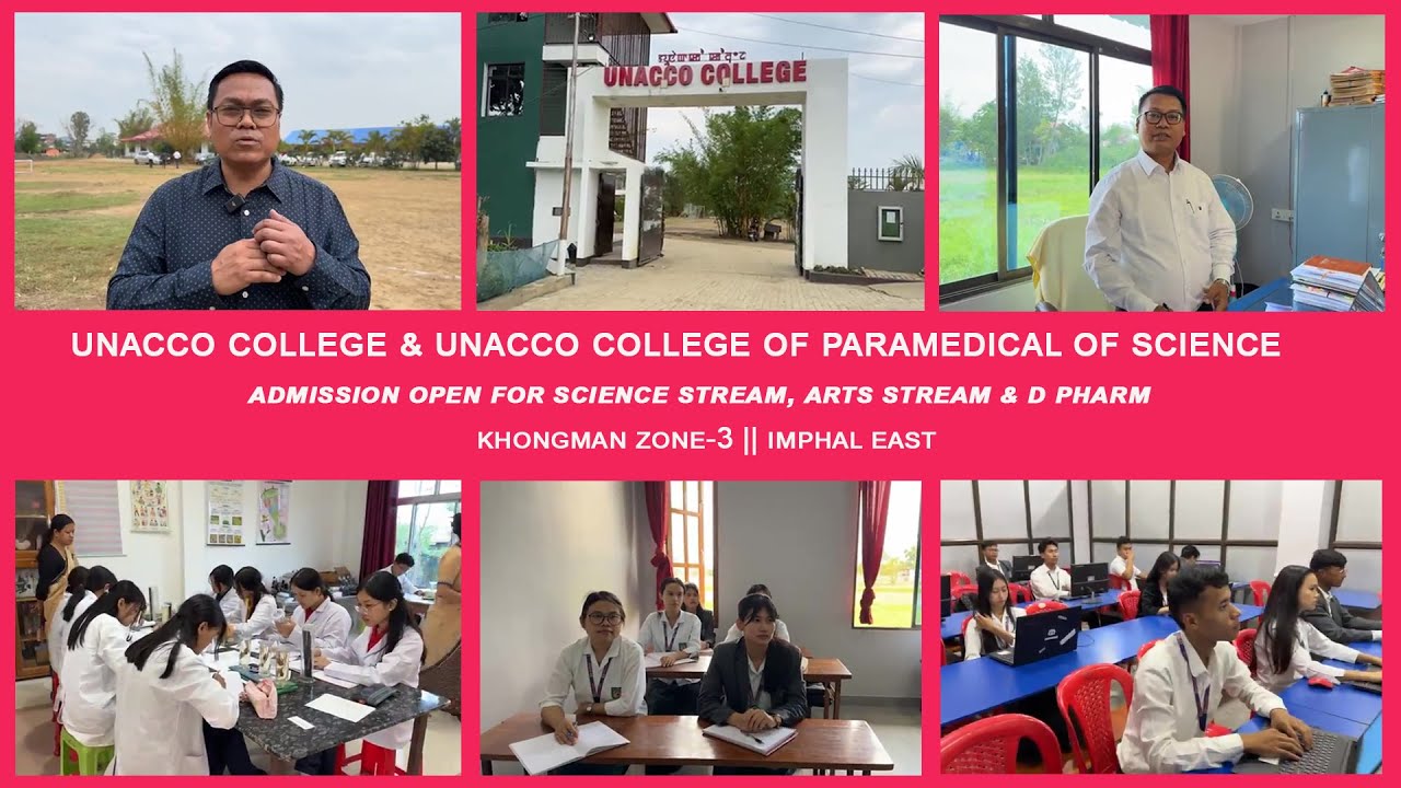 Campus Tour || UNACCO COLLEGE & UNACCO COLLEGE OF PARAMEDICAL OF SCIENCE || Khongman Zone - 3