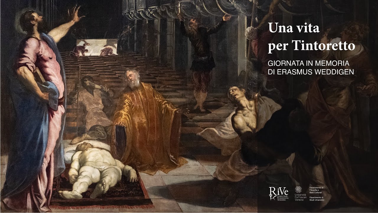 Una vita per Tintoretto. Giornata in memoria di Erasmus Weddigen