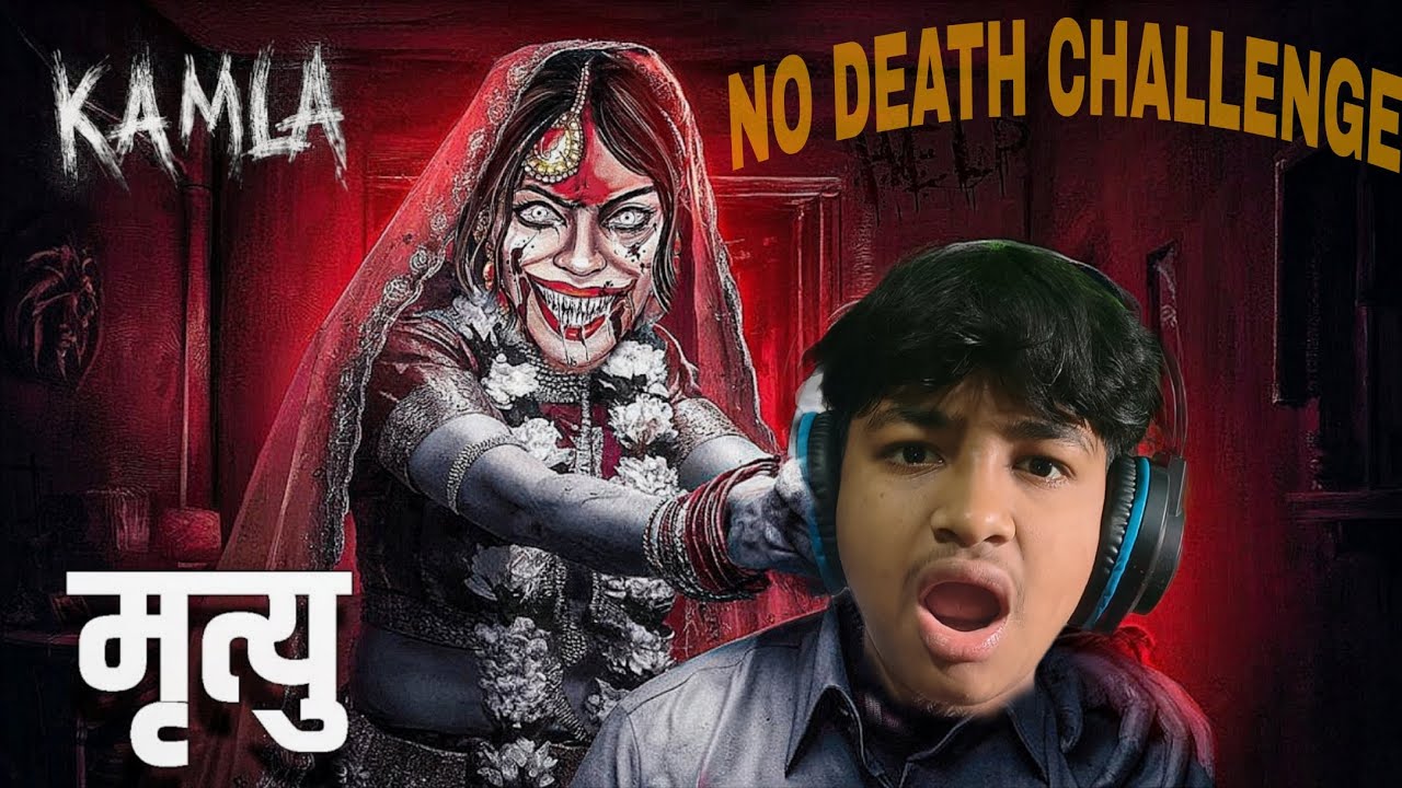 KAMLA NO DEATH CHALLENGE | KAMLA FINALE