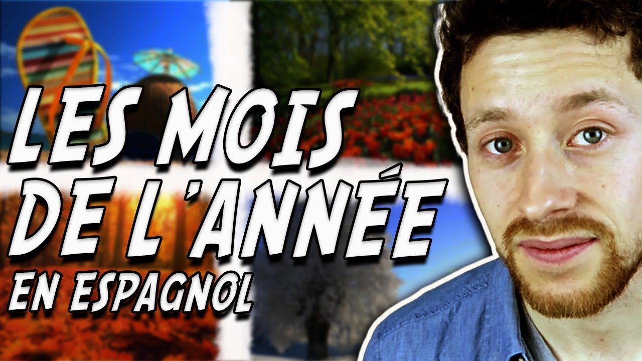 Les MOIS de l'ANNÉE 🗓 en espagnol 🇪🇸 - Meses del año (vocabulaire espagnol)