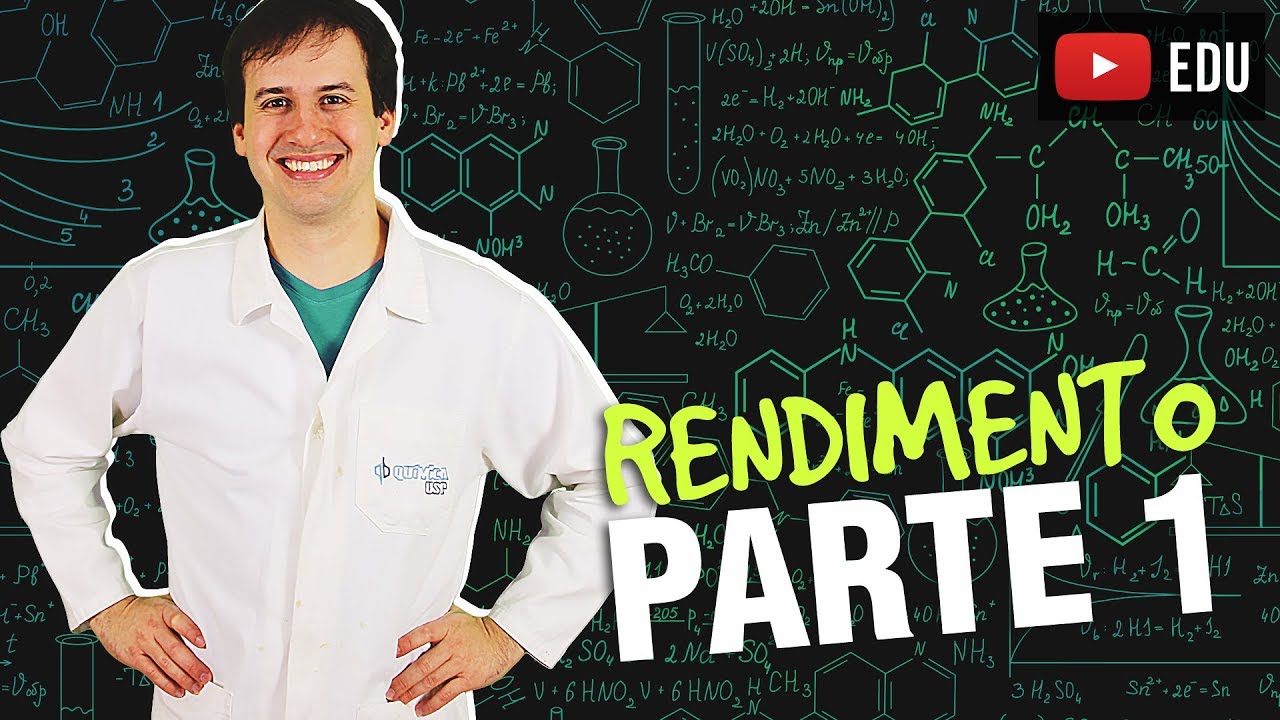 12. Cálculo Estequiométrico - Rendimento (1/2) [Química Geral]