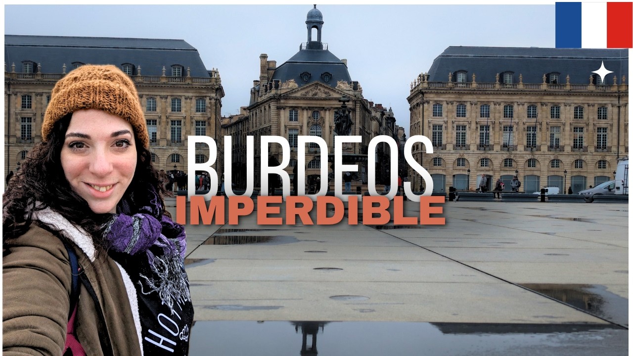 Qué ver en Burdeos Francia en 2 días 👀 Lo que NO podés dejar de ver 🇫🇷 Eurotrip día 2 y 3