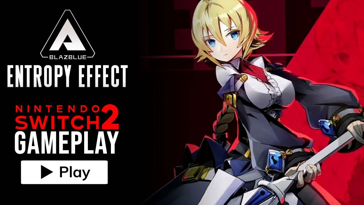 BlazBlue Entropy Effect X - Nintendo Switch 2 Gameplay